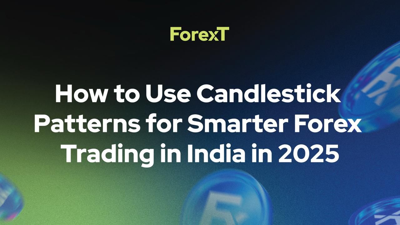 How to Use Candlestick Patterns for Smarter Forex Trading in India in 2025
